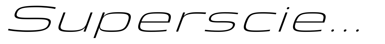 Superscience Thin Extra Expanded Italic